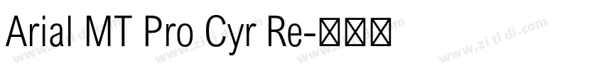 Arial MT Pro Cyr Re字体转换